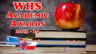 WHS Academic Excellence Awards 202324 [upl. by Enileuqkcaj]