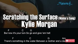 Kylie Morgan  Scratching the Surface Mamas Song Guitar Chords Lyrics [upl. by Bayard450]