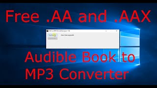 EASIEST Way to Convert Audiblecom AA and AAX Files to MP3 Free [upl. by Hambley874]