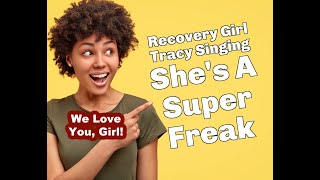 Recovery Girl Tracy Sings quotShes a Super Freakquot On The Radio While Driving [upl. by Llebyram]