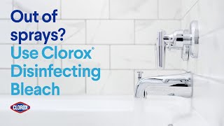 Out of sprays Use Clorox Disinfecting Bleach [upl. by Orvan655]