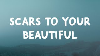 Alessia Cara  Scars To Your Beautiful Lyrics [upl. by Lussi]