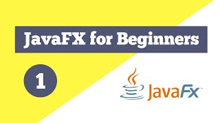 JavaFX Tutorial for Beginners  Introduction to JavaFX [upl. by Smitt531]