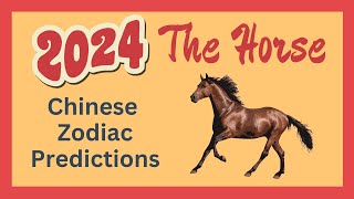 🐎 Horse 2024 Chinese Zodiac Predictions  Chinese Horoscope [upl. by Ellenehs]