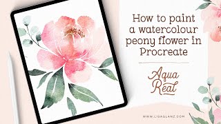 How to paint a beautiful watercolour peony in Procreate [upl. by Nesilla]