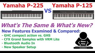 Yamaha P225 vs P125 Whats New [upl. by Joris437]