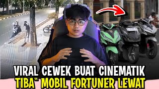 KRONOLOGI CEWEK BUAT CINEMATIK VIDEO TIBAquot MOBIL FORTUNER LEWAT [upl. by Ttoille]