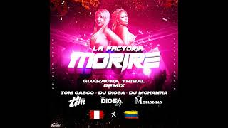 Moriré La Factoría ❌ Tom Gasco ❌ Dj Diosa ❌DJ Mohanna GUARACHA TRIBAL [upl. by Omixam]