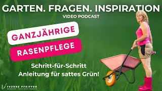 Rasen richtig pflegen die besten Tipps für jede Jahreszeit Video Podcast Folge 2 [upl. by Deegan]