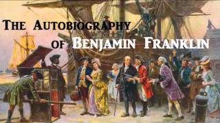 The Autobiography of Benjamin Franklin  FULL AudioBook  Success Money Wealth Inspirational [upl. by Llywellyn]