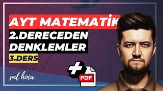 İkinci Dereceden Denklemler Konu Anlatımı  3  AYT Matematik [upl. by Llerehs151]