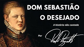 Dom Sebastião o desejado e o sebastianismo [upl. by Odareg70]