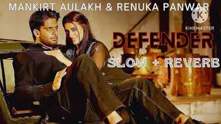 quotDefender Lofi Mix  Mankirt Aulakh amp Renuka Panwar  Akshara Singh  Relaxing Vibesquot [upl. by Milan]