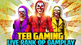 TEB Gaming amp TEB Rimon Is Back  Grandmaster Rank Push  Free Fire Live [upl. by Ner199]