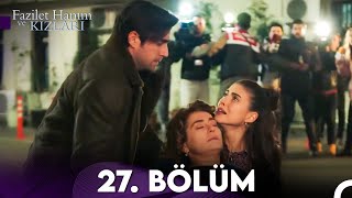 Fazilet Hanım ve Kızları 27 Bölüm [upl. by Vinnie]