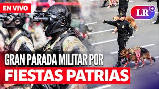 🔴 EN VIVO GRAN PARADA Y DESFILE CÍVICO MILITAR 2024 por Fiestas Patrias  PERÚ  EnDirectoLR [upl. by Cailean882]