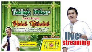 LiveStream TABLIG AKBAR HALAL BIHALAL UTD NANA GERHANA SELAAWI CIPANCAR SUBANG [upl. by Noynek]