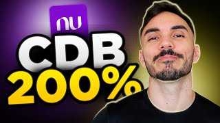 NOVIDADE CDB Nubank 200 CDI  Como funciona Quem pode investir [upl. by Ronal]