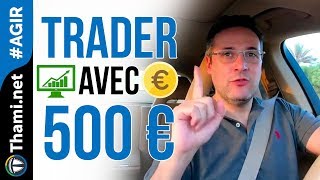 Devenir très riche en trading avec un capital de 500 € [upl. by Tigirb]