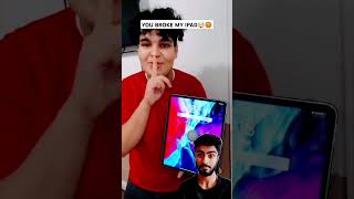 quotYOU BROKE MY IPAD😡🤯quot shorts viral prank [upl. by Adnorahc582]