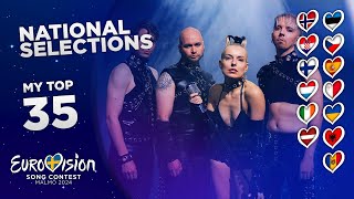 Eurovision 2024 NATIONAL SELECTIONS MY TOP 35 NEW🇫🇮🇺🇦🇱🇺🇮🇪 [upl. by Sirahc541]