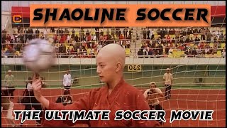 Shaolin Soccer 4K  The Ultimate Soccer movie Entertaintment [upl. by Mercuri]