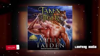 Best Romance Audiobook  Taken by the Tiger by Milly Taiden Alpha Claimed  Romance Audiobook [upl. by Fee]