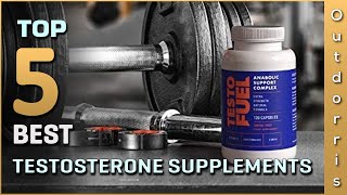 Best Testosterone Supplements Buying Guide Top 5 Review 2023 [upl. by Scoles]