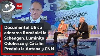 Documentul UE cu aderarea României la Schengen Luminiţa Odobescu şi Cătălin Predoiu la Antena 3 CNN [upl. by Tessil]