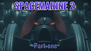 Space Marine 2 part 1 [upl. by Denby]