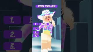 Roblox styles i hate [upl. by Torin379]