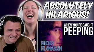 Micky Flanagans To Catch a Peeper Bit Will Have You in Stitches REACTION [upl. by Nakada]