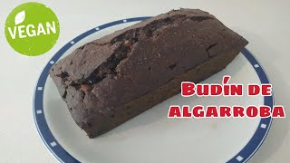 BUDÍN DE ALGARROBA VEGANO FÁCIL y RICO  Recetas Vegetarian [upl. by Thorlay428]