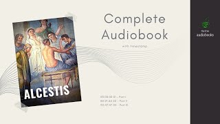 Alcestis by Euripides Audiobook  Way Translation [upl. by Dareen]