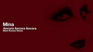 Mina  Ancora Ancora Ancora Mark Ronson Remix [upl. by Ellenad]