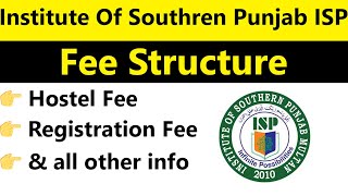 Institute of Southern Punjab ISP Multan Fee Structure 2024 Hostel Fee Registration Fee and More [upl. by Mercado]