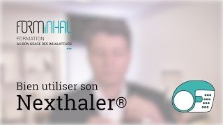 Bien utiliser son Nexthaler [upl. by Ocsecnarf]