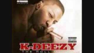 K DEEZY  ROLLIN [upl. by Dawna]