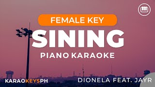 Sining  Dionela feat JayR Female Key  Piano Karaoke [upl. by Good]