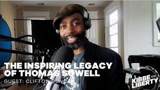 The Inspiring Legacy of Thomas Sowell  Guest Clifton Duncan  Ep 270 [upl. by Almira112]