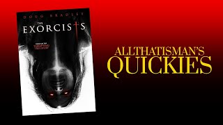 The Exorcists Quickie Movie Review [upl. by Siravart144]