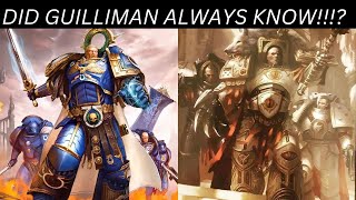 Did Guilliman always know that Horus was fatally flawed [upl. by Brendan]