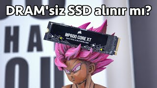 DRAMsiz SSD alınır mı quotCorsair MP600 Core XT incelemesiquot [upl. by Lotz]