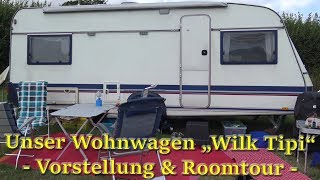 3 Unser Wohnwagen quotWilk Tipi 530 TKquot  Roomtour durch den Caravan [upl. by Lazaruk602]