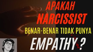 Apakah Narcissist benar  benar tidak punya Empathy [upl. by Dloniger]