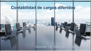 Contabilidad de Cargos diferidos [upl. by Anialed683]