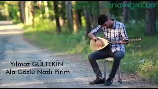 Yılmaz GÜLTEKİN  Ala Gözlü Nazlı Pirim [upl. by Ellenahc941]