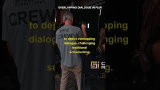 WHAT IS OVERLAPPING DIALOGUE IN FILM filmmaking filmeducation dialogue scriptwriting [upl. by Jammin261]