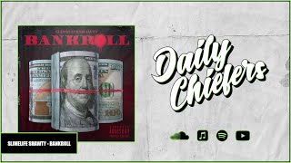 Slimelife Shawty  Bankroll Official Audio [upl. by Galina]