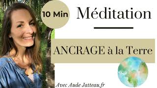 MÉDITATION Ancrage Terre et Ciel  10 Min [upl. by Einotna]